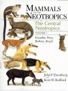 Mammals of the Neotropics: Volume 3