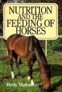 Nutrition and the Feeding of Horses