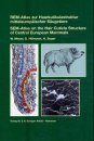 SEM-Atlas on the Hair Cuticle Structure of Central European Mammals / REM-Atlas zur Haarkutikulastruktur Mitteleuropäischer Säugetiere