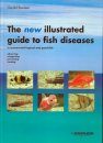 The New Illustrated Guide to Fish Diseases
