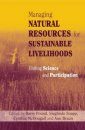 Managing Natural Resources for Sustainable Livelihoods