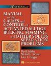 Manual on the Causes and Control of Activated Sludge Bulking and Foaming