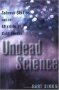 Undead Science