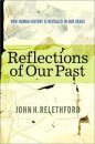 Reflections of our Past