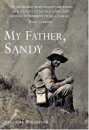 My Father, Sandy: A Son's Memoir
