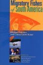 Migratory Fishes of South America
