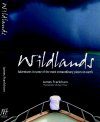 Wildlands: Adventures in Some of the Most Extraordinary Places on Earth