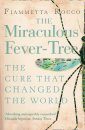 The Miraculous Fever Tree