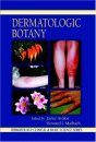 Dermatologic Botany