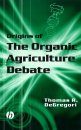The Origins of the Organic Agriculture Debate