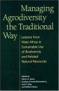 Managing Agrodiversity the Traditional Way