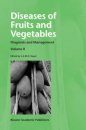 Diseases of Fruits and Vegetables: Diagnosis and Management Volume 2