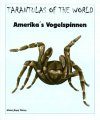 Tarantulas of the World: Amerika's Vogelspinnen [German]
