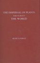 The Dispersal of Plants Throughout the World