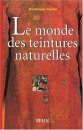 Le Monde des Teintures Naturelles [The World of Natural Dyes]
