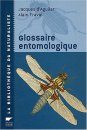 Glossaire Entomologique [Entomologic Glossary]