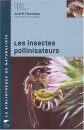 Les Insects Pollinisateurs