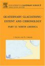 Quaternary Glaciations: Extent and Chronology, Part 2: North America