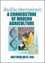 Bacillus Thuringiensis: A Cornerstone of Modern Agriculture