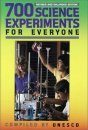 Seven Hundred Science Experiments for Everyone
