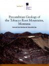 Precambrian Geology of the Tobacco Root Mountains, Montana