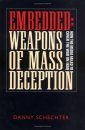 Embedded: Weapons of Mass Deception