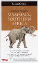Mammals of Southern Africa: A Safari Guide