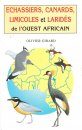 Echassiers, Canards, Limicoles et Larides de L'Oest Africain [West African Waders, Ducks, Shorebirds and Gulls and Allies]