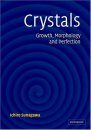 Crystals: Growth, Morphology & Perfection