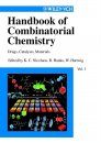 Handbook of Combinatorial Chemistry: Drugs, Catalysts, Materials