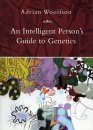 Intelligent Person's Guide to Genetics