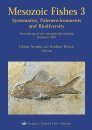 Mesozoic Fishes 3 – Systematics, Paleoenvironments and Biodiversity
