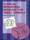 Behavioral Medicine for Small Animals
