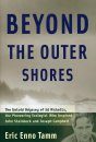 Beyond the Outer Shores: The Untold Odyssey of Ed Ricketts, the Pioneering Ecologist who Inspired John Steinbeck and Joseph Campbell