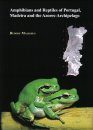 The Amphibians and Reptiles of Portugal, Madeira and the Azores Archipelago