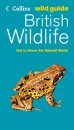 Collins Wild Guide: British Wildlife