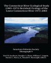 The Connecticut River Ecological Study (1965-1973) Revisited