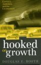Hooked on Growth