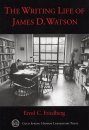 The Writing Life of James D Watson