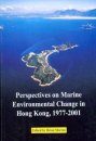 Perspectives on Marine Environmental Change in Hong Kong 1977-2001