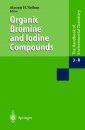 Handbook of Environmental Chemistry, Volume 3 Part R Anthropogenic Compounds: Organic Bromine and Iodine Compounds