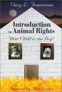 Introduction to Animal Rights: Your Child or the Dog?