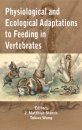 Physiological and Ecological Adaptations to Feeding in Vertebrates