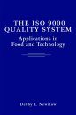 The ISO 9000 Quality System: Applications in Food and Technology