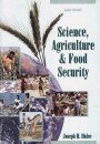 Science, Agriculture and Food Security