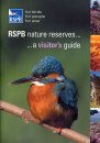 RSPB Nature Reserves: A Visitor's Guide