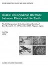 Roots: The Dynamic Interface between Plants and the Earth