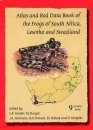 Atlas and Red Data Book of the Frogs of South Africa,Lesotho & Swaziland