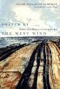 Shaped by the West Wind