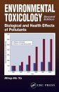 Environmental Toxicology: Biological and Health Effects of Pollutants